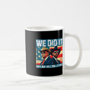 Trump Garbage We done It Outlaw Hillbilly 2024 (on Kaffeetasse