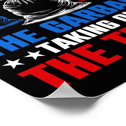 Trump Garbyge Trash Day 5. November Garage nehmen Poster (Ecke)