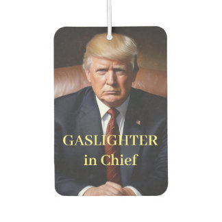 Trump Gaslighter in Chief Autolufterfrischer