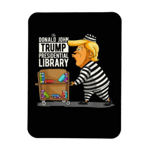 Trump Gefängnis Präsidentschaftsbibliothek Magnet