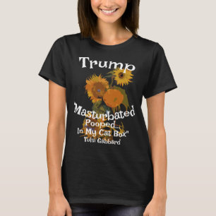 Trump gekackt masturbiert Sockenschublade Tulsi Ga T-Shirt