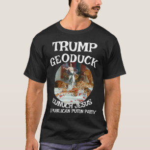 Trump Geoduck Eunuch Jesus Republikaner Pee Partei T-Shirt