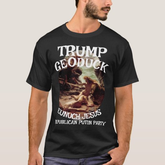 Trump Geoduck Eunuch Jesus Republikanisches Pee-Pa T-Shirt (Vorderseite)