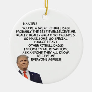Trump-Geschenk für Pitbull-Vater, Hundedateien und Keramik Ornament