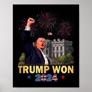 Trump gewann 2024 den 47. Platz im Weißen Haus im  Poster