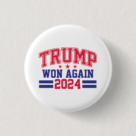 Trump gewann wieder 2024 button