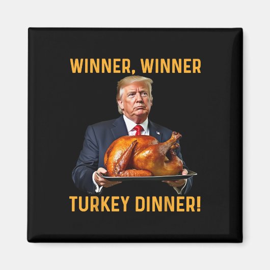 Trump Gewinner Gewinner Truthahn Abendessen Ernted Magnet (Vorne)
