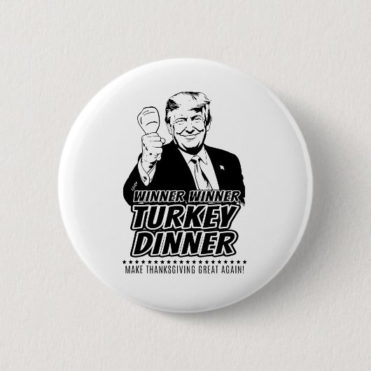 Trump Gewinner Lustiger Gewinner Truthahn Abendess Button (Vorderseite)