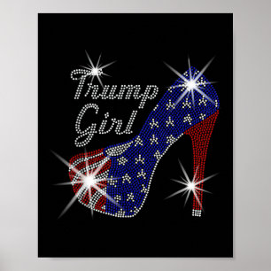Trump Girl High Heel American Flag Wahl Donald Tru Poster