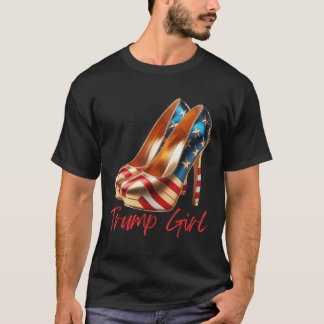 Trump Girl High Heel Stilettos American US Flag T T-Shirt