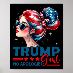 Trump Girl Keine Entschuldigung Unordentlicher Dut Poster