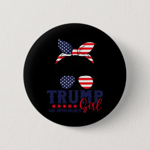 Trump Girl No apology Messy Bun Trump 2024 Ameri Button
