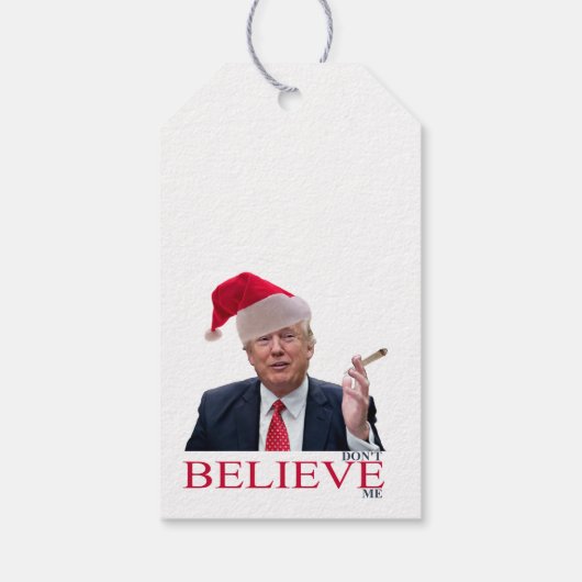 Trump, GLAUBE mich nicht Geschenkanhänger (Rückseite)