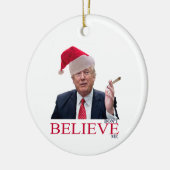 Trump, GLAUBE mich nicht Keramikornament (Links)