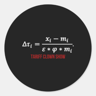Trump Global Reciprocal Formula Tariffs Shirt - Ta Runder Aufkleber