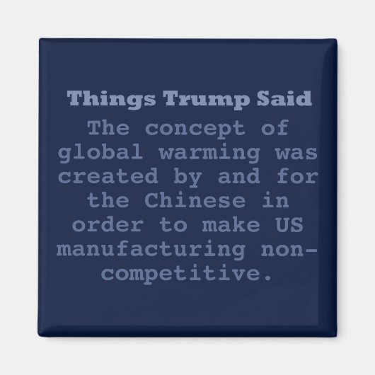 Trump Globale Erwärmung - 2" Quadratmagazin Magnet (Vorne)
