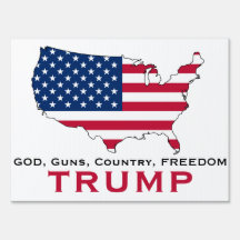 TRUMP GOD GUNS LAND FREEDOM YARD SIGN