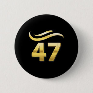 Trump goldenes Zeitalter 47 mit Golden Trump Hair  Button