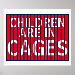 Trump GOP ICE DHS HHS Immigrant Children in Cases Poster