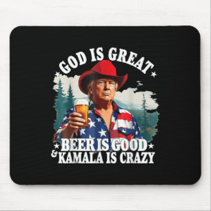 Trump Gott ist groß Bier ist gut und Kamala ist Cr Mousepad