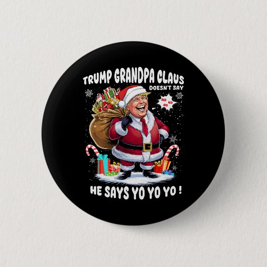 Trump Grandpa Claus Yo Yo Yo Weihnachten Button (Vorderseite)