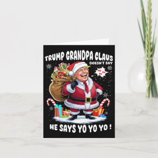 Trump Grandpa Claus Yo Yo Yo Weihnachten Karte