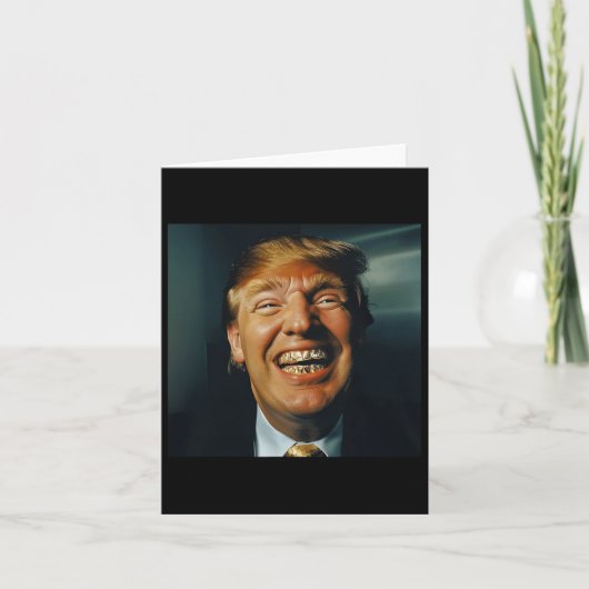 Trump Grillz Karte (Vorderseite)