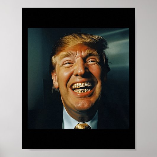 Trump Grillz Poster (Vorne)