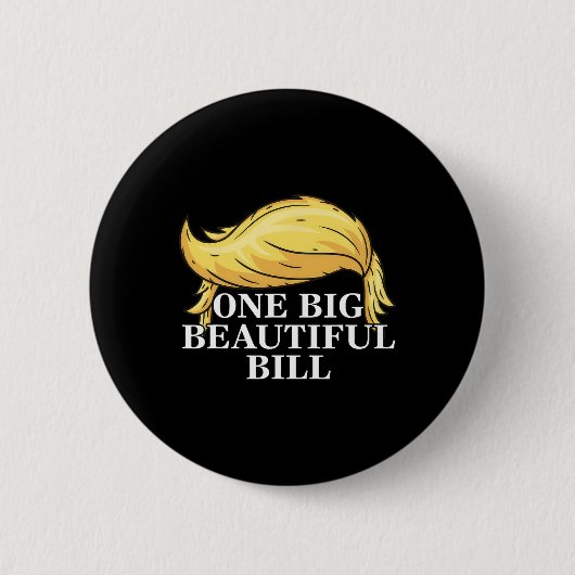 Trump Große Rechnung Eine große schöne Rechnung Lu Button (Vorderseite)
