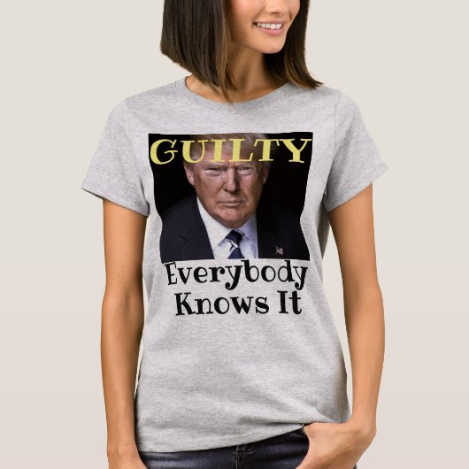Trump Guilty T - Shirt (Vorderseite)