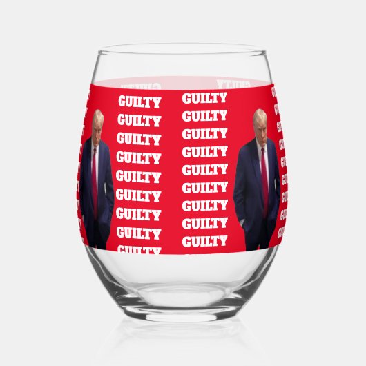 Trump Guilty Verdict Stemless Wine Glass Weinglas Ohne Stiel (Rechts)