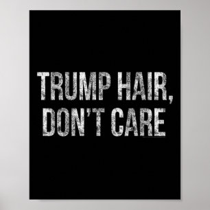 Trump Haare Egal Lustig Donald Trump Poster