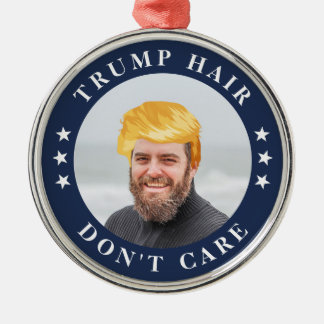 Trump Hair, mach dir nichts aus | Funny Foto Ornament Aus Metall