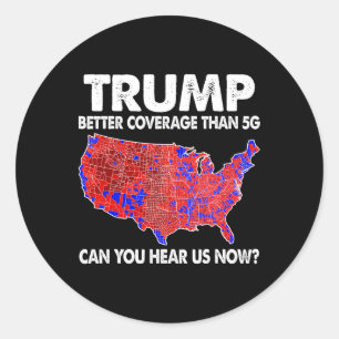 Trump hat bessere Abdeckung als 5g Karte Trump 5g Runder Aufkleber
