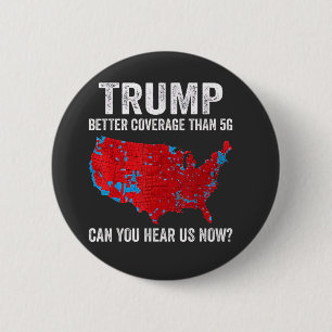 Trump hat bessere Abdeckung als 5G Können Sie uns  Button