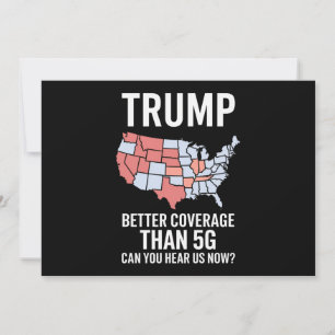 Trump hat bessere Abdeckung als 5G Können Sie uns  Einladung