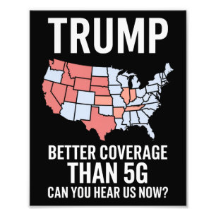 Trump hat bessere Abdeckung als 5G Können Sie uns  Fotodruck
