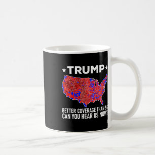 Trump hat bessere Abdeckung als 5g Können Sie uns  Kaffeetasse