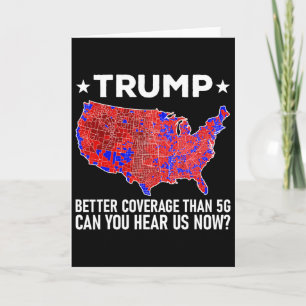 Trump hat bessere Abdeckung als 5g Können Sie uns  Karte