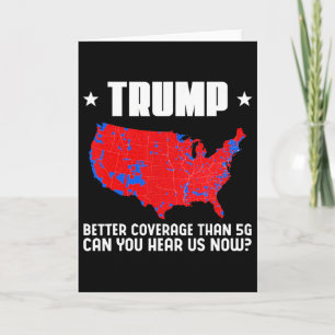 Trump hat bessere Abdeckung als 5g Können Sie uns Karte