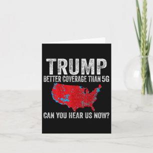 Trump hat bessere Abdeckung als 5g Können Sie uns  Karte