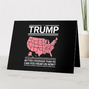 Trump hat bessere Abdeckung als 5G Können Sie uns  Karte