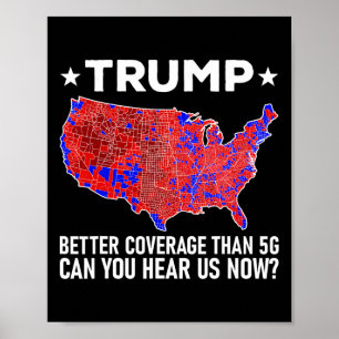 Trump hat bessere Abdeckung als 5g Können Sie uns  Poster