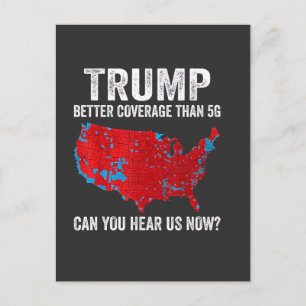 Trump hat bessere Abdeckung als 5G Können Sie uns Postkarte