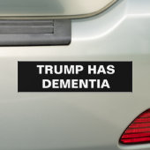 TRUMP HAT DEMENTIA AUTOAUFKLEBER (Auf Auto)