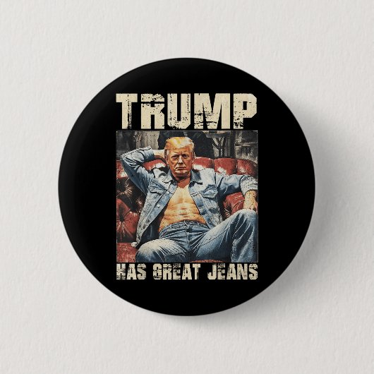 Trump hat ein großes Jeans-Funny-Meme-Sprichwort _ Button (Vorderseite)