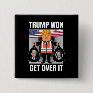 Trump hat gewonnen, akzeptiere es, MAGA hat die Wa Button