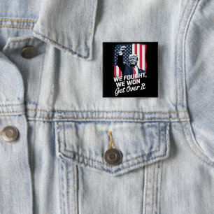 Trump hat gewonnen, akzeptiere es, Trump-Sieg 47. Button