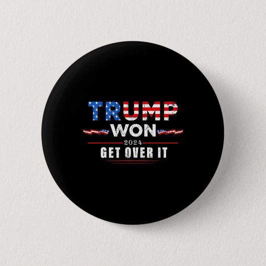 Trump hat gewonnen, finde dich damit ab 2025 2 button (Vorderseite)