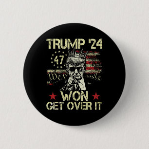 Trump hat gewonnen, finde dich damit ab 2025 5 button